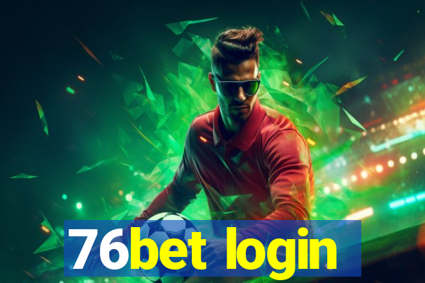 76bet login